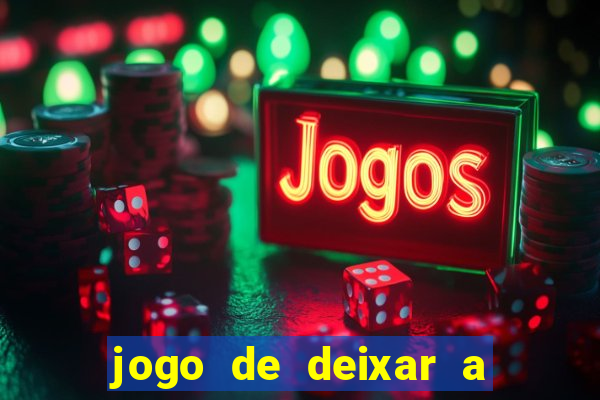 jogo de deixar a mulher nua